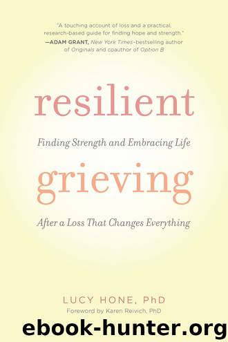 Resilient Grieving by Lucy Hone