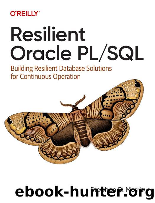 Resilient Oracle PLSQL by Stephen B. Morris