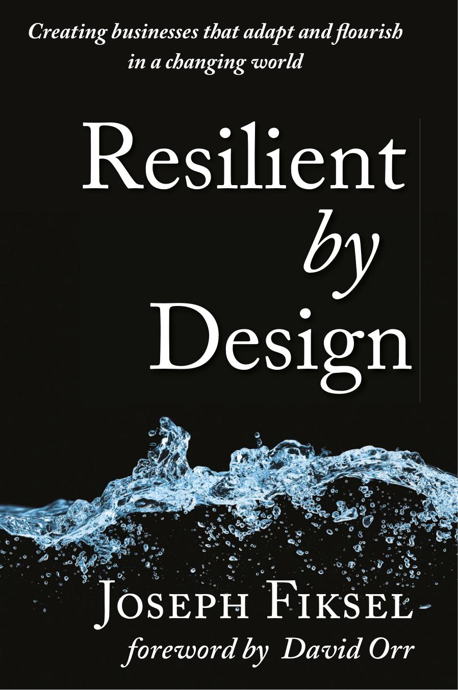 Resilient by Design: Creating Businesses That Adapt and Flourish in a Changing World by Unknow