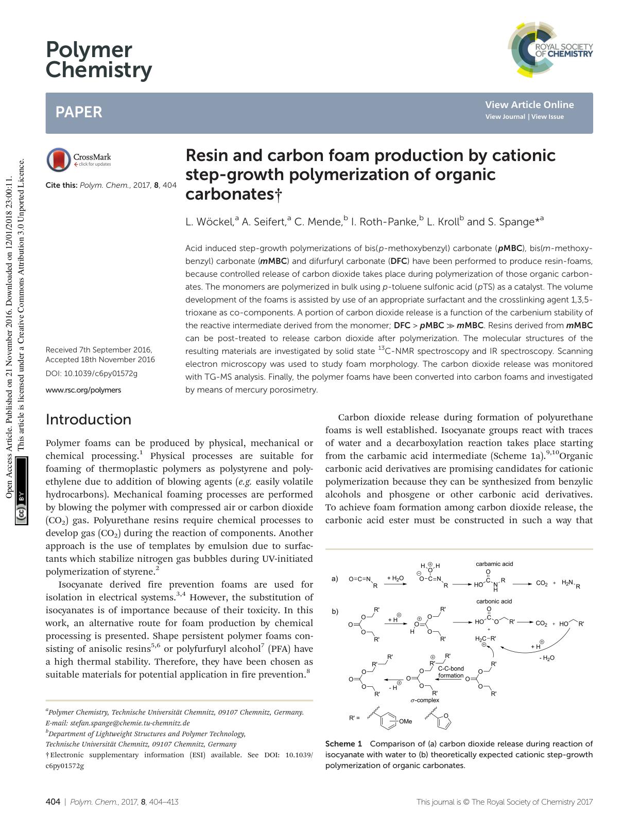 Resin and carbon foam production by cationic step-growth polymerization of organic carbonates by L. Wöckel A. Seifert C. Mende I. Roth-Panke L. Kroll S. Spange