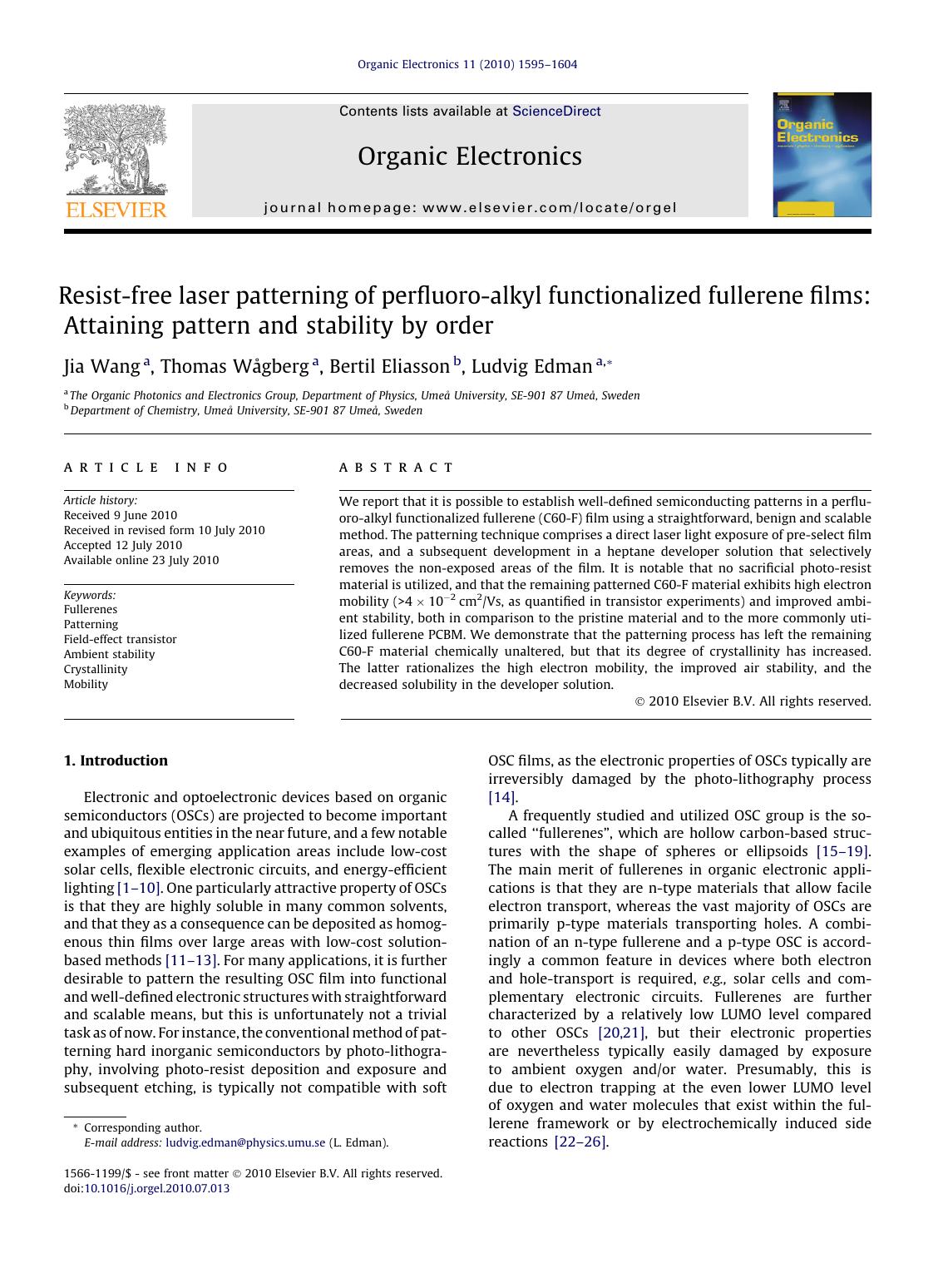 Resist-free laser patterning of perfluoro-alkyl functionalized fullerene films: Attaining pattern and stability by order by Jia Wang & Thomas Wågberg & Bertil Eliasson & Ludvig Edman