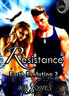 Resistance (Earth Evolution #2) by K.D. Jones