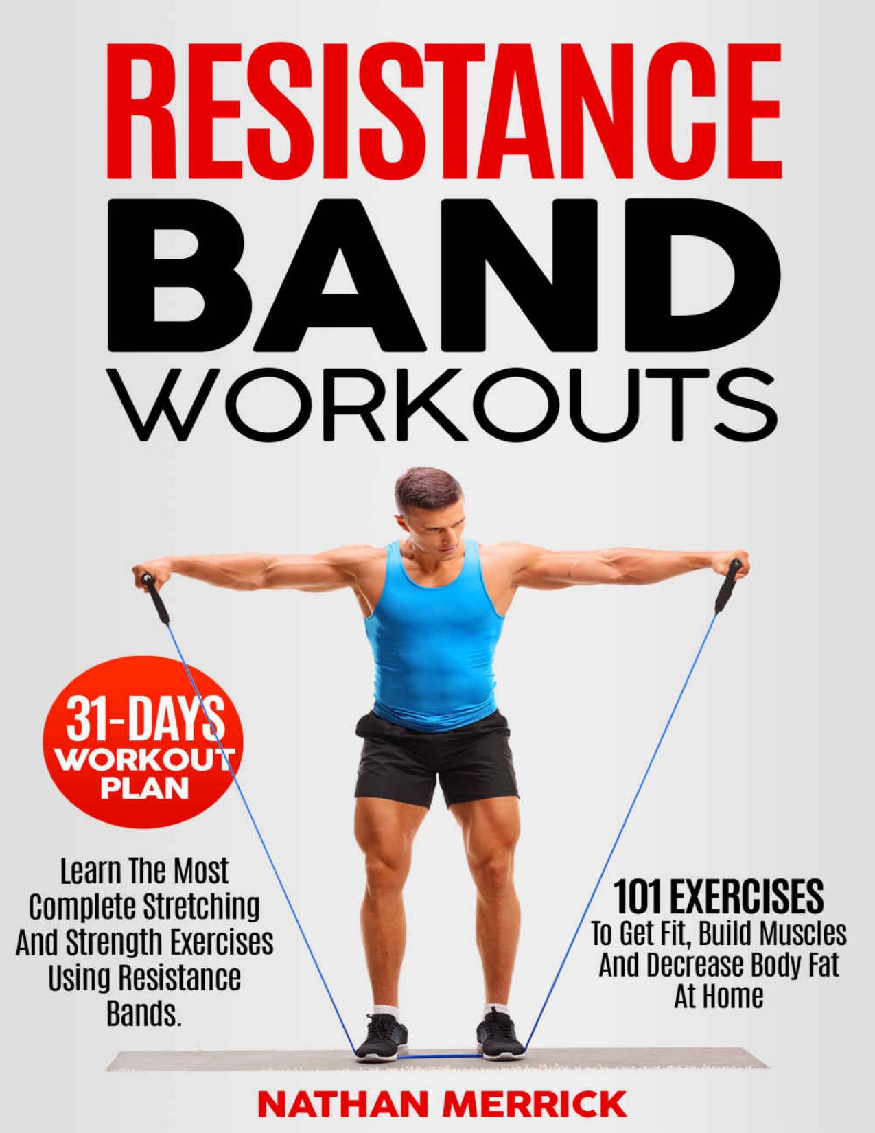 Resistance Band Workout by Merrick Nathan