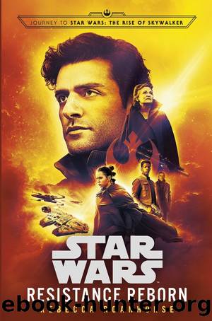 Resistance Reborn_Journey to Star Wars_The Rise of Skywalker by Rebecca Roanhorse