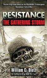 Resistance The Gathering Storm by William C. Dietz