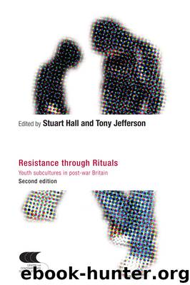 Resistance Through Rituals by Hall Stuart Jefferson Tony
