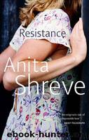 Resistance by Anita Shreve