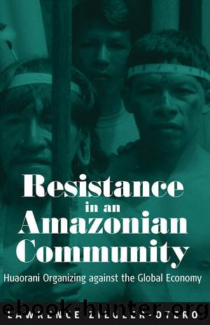 Resistance in an Amazonian Community by Lawrence Ziegler-Otero