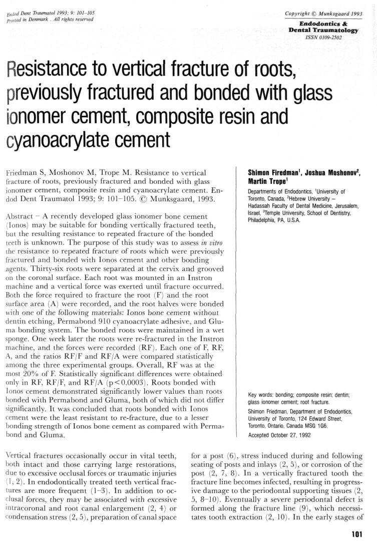 Resistance to vertical fracture of roots, previously fractured and bonded with glass ionomer ceme by Unknown