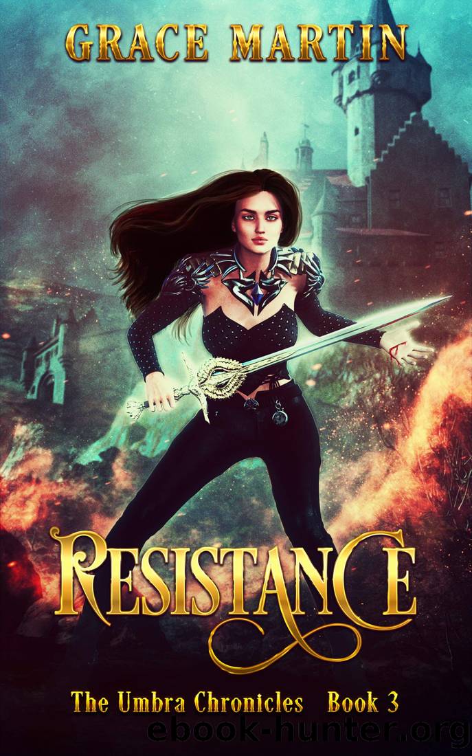 Resistance: The Umbra Chronicles Book 3 by Grace Martin