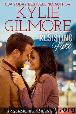 Resisting Fate by Kylie Gilmore
