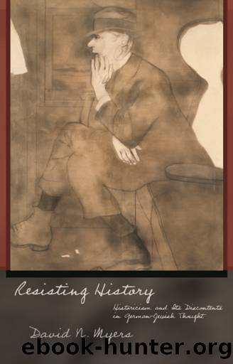 Resisting History by David N. Myers;