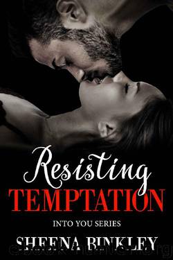 Resisting Temptation (Into You Book 2) by Sheena Binkley