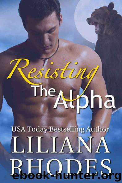 Resisting The Alpha (Werebear Shifter Romance) (The Crane Curse) by Rhodes Liliana