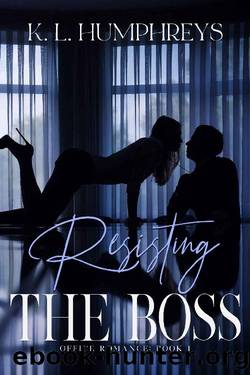 Resisting The Boss (Office Romance Book 1) by K.L. Humphreys