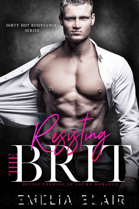Resisting the Brit by Blair Emelia