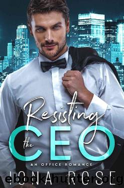 Resisting the CEO by Iona Rose