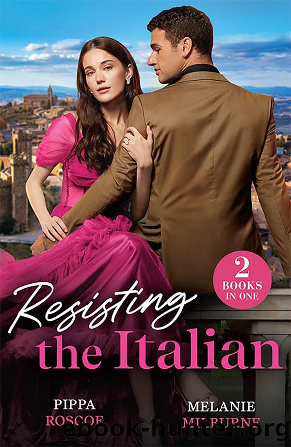Resisting the Italian by Pippa Roscoe & Melanie Milburne