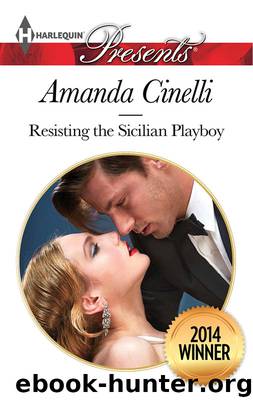 Resisting the Sicilian Playboy (Winner of 2014 So You Think You Can Write) by Amanda Cinelli