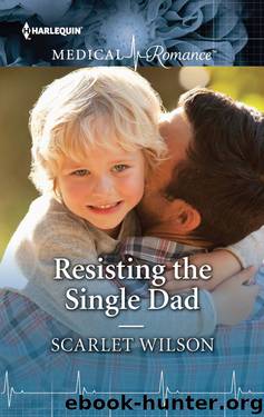Resisting the Single Dad by Scarlet Wilson