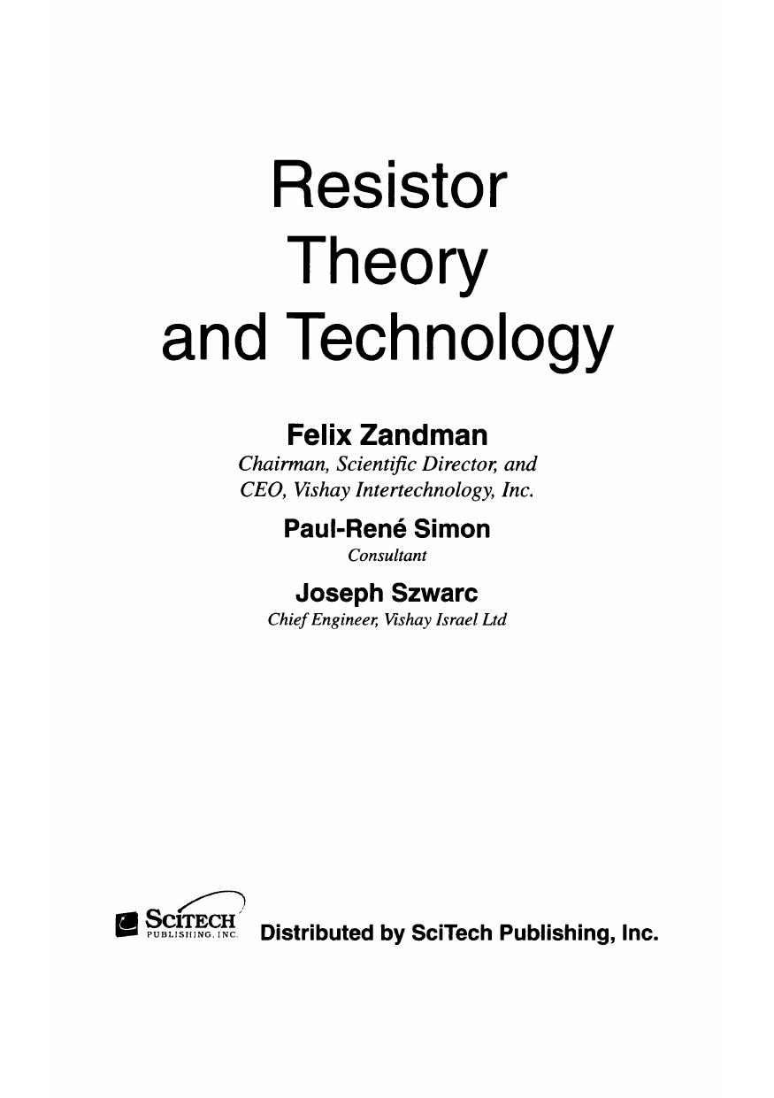 Resistor Theory and Technology by Felix Zandman Paul-Rene Simon and Joseph Szwarc