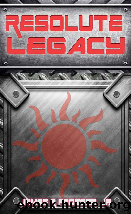Resolute Legacy (The Fall of Eventime Book 1) by James Prosser