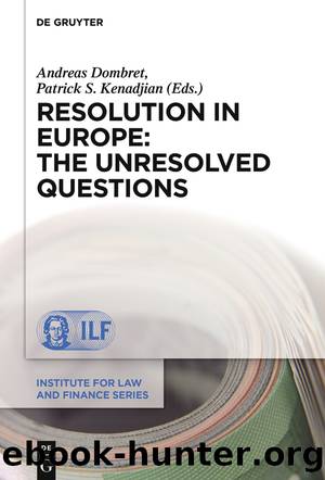 Resolution in Europe: The Unresolved Questions by Andreas Dombret Patrick S. Kenadjian