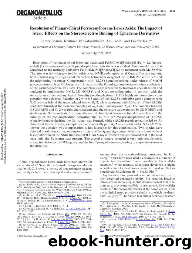 Resolution of Planar-Chiral Ferrocenylborane Lewis Acids: The Impact of Steric Effects on the Stereoselective Binding of Ephedrine Derivatives by Ramez Boshra Krishnan Venkatasubbaiah Ami Doshi & Frieder Jäkle*