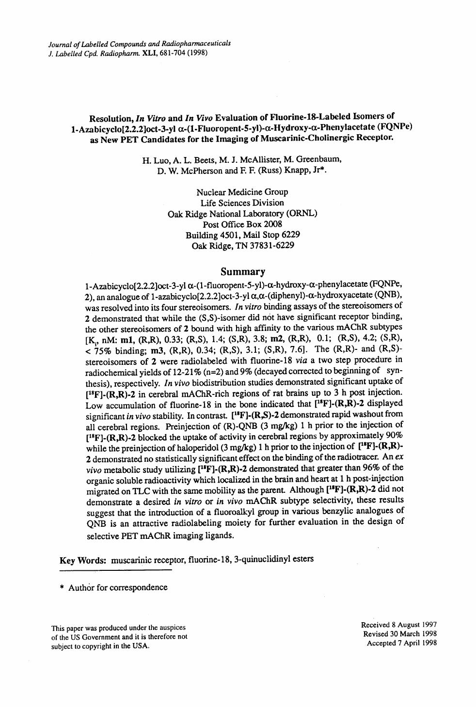 Resolution, in vitro and in vivo evaluation of fluorine-18-labeled isomers of 1-azabicyclo[2.2.2]oct-3-yl[agr]-(1-fluoropent-5-yl)[agr]-hydroxy-[agr]-phenylacetate (FQNPe) as new P by Unknown