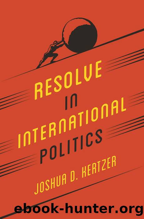 Resolve in International Politics by Joshua Kertzer