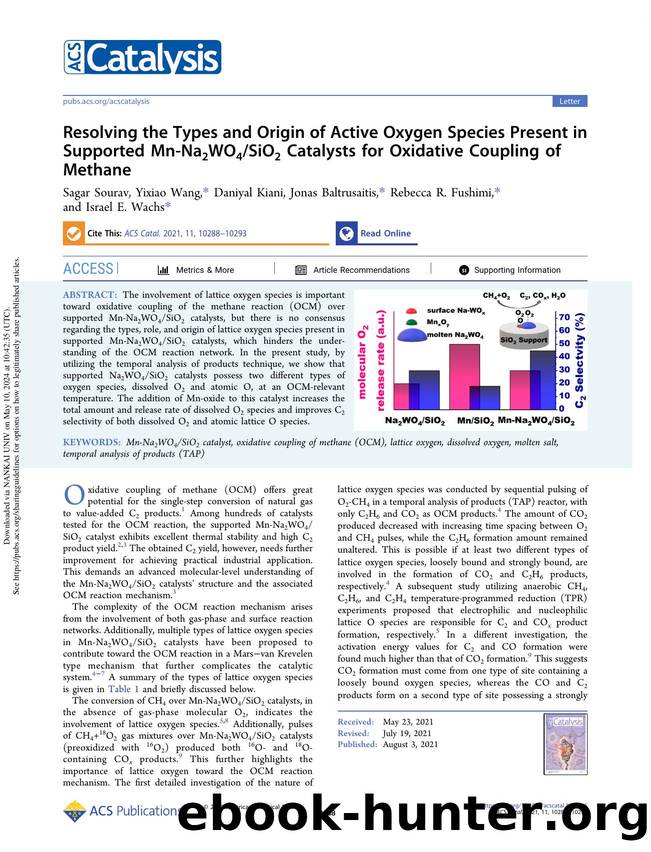 Resolving the Types and Origin of Active Oxygen Species Present in Supported Mn-Na2WO4SiO2 Catalysts for Oxidative Coupling of Methane by Sagar Sourav Yixiao Wang Daniyal Kiani Jonas Baltrusaitis Rebecca R. Fushimi & Israel E. Wachs