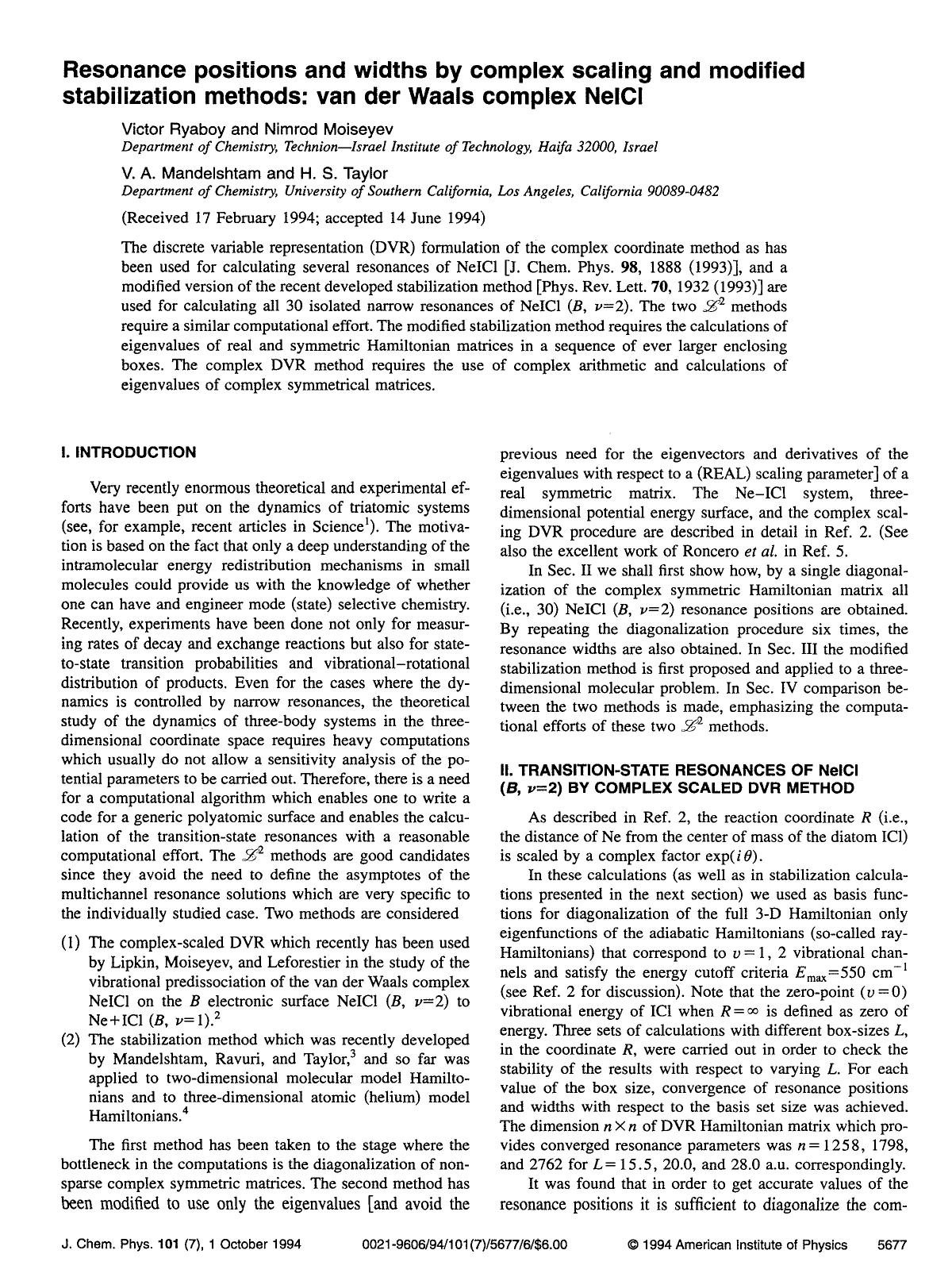 Resonance positions and widths by complex scaling and modified stabilization methods: van der Waals complex NeICl by Victor Ryaboy; Nimrod Moiseyev; V. A. Mandelshtam; H. S. Taylor