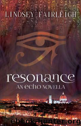 Resonance: An Echo Trilogy Novella (Echo Trilogy, #1.5) by Lindsey Fairleigh