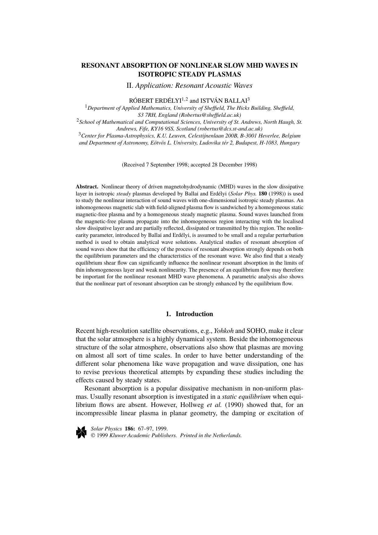 Resonant Absorption of Nonlinear Slow MHD Waves in Isotropic Steady Plasmas &#x2013; II. Application: Resonant Acoustic Waves by Unknown