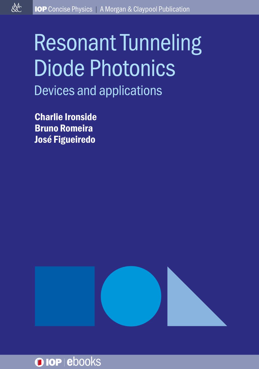 Resonant Tunneling Diode Photonics: Devices and Applications by Charlie Ironside Bruno Romeira José Figueiredo