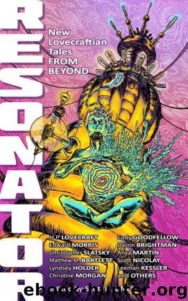 Resonator: New Lovecraftian Tales From Beyond by unknow