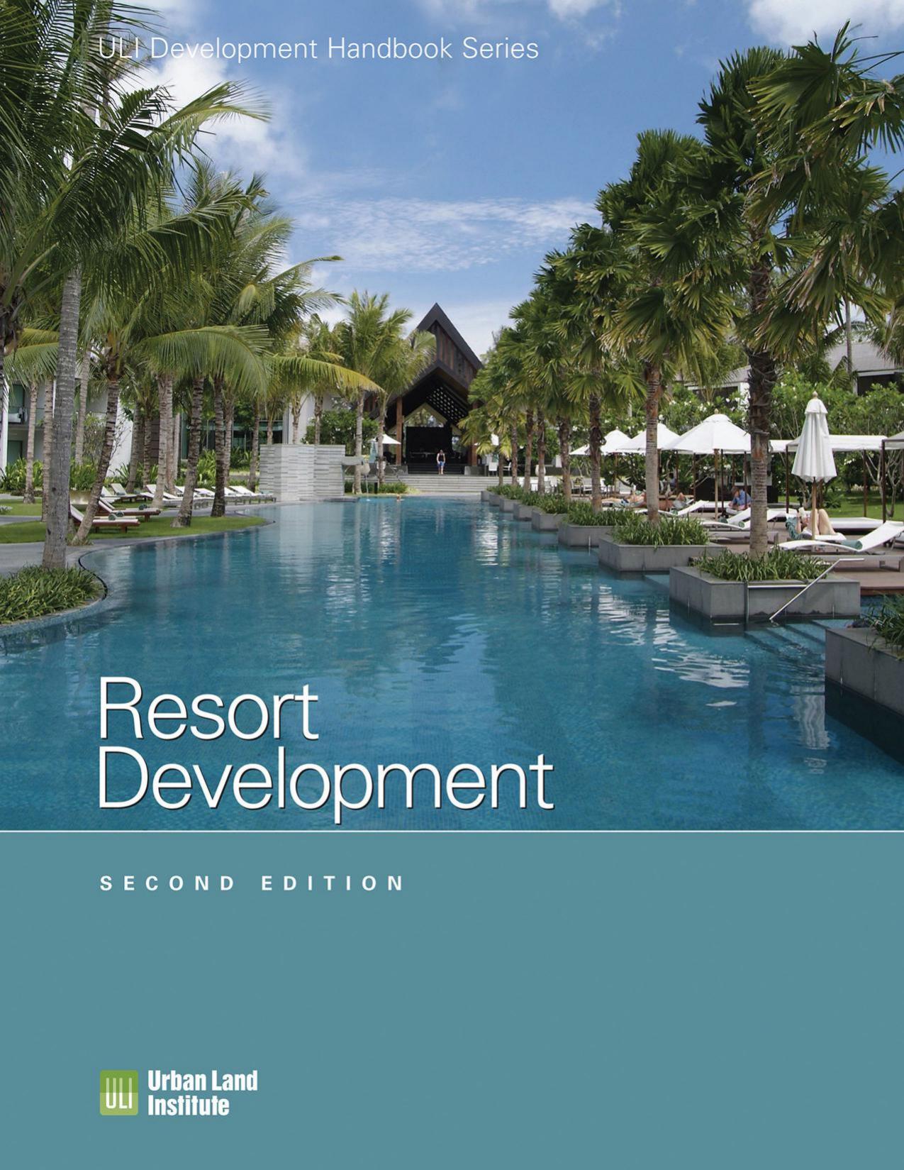 Resort Development by Urban Land Institute; Urban Land Institute
