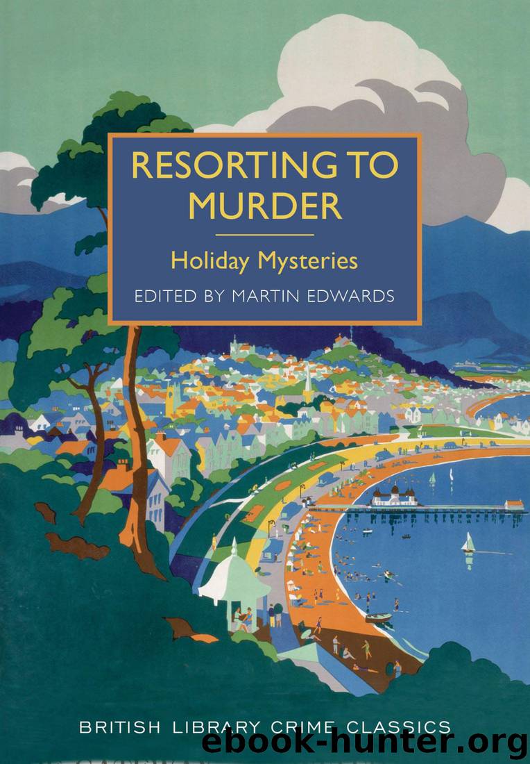 Resorting to Murder_Holiday Mysteries by Martin Edwards