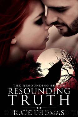 Resounding Truth: (Werewolf Novella) (The Resounding Series) by Kate Thomas