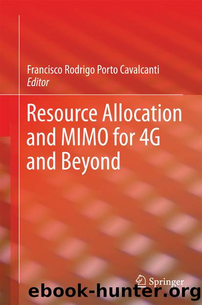 Resource Allocation and MIMO for 4G and Beyond by Francisco Rodrigo Porto Cavalcanti