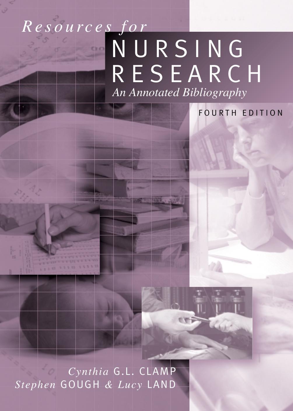 Resources for Nursing Research : An Annotated Bibliography by Cynthia Clamp; Stephen Gough; Lucy Land