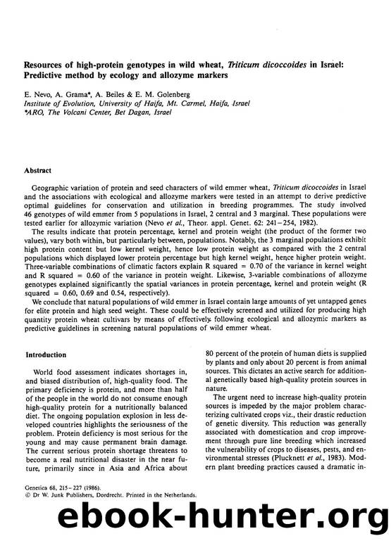 Resources of high-protein genotypes in wild wheat, <Emphasis Type="Italic">Triticum dicoccoides <Emphasis> in Israel: Predictive method by ecology and allozyme markers by Unknown