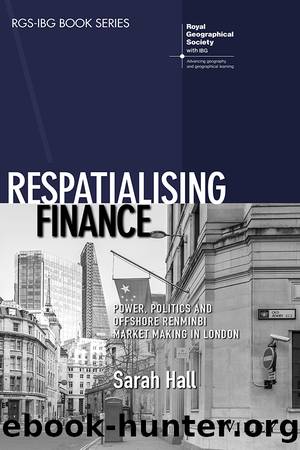 Respatialising Finance by Hall Sarah;
