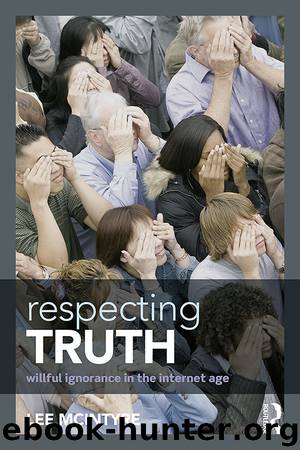 Respecting Truth by Lee McIntyre