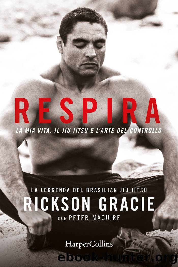 Respira by Rickson Gracie & Peter Maguire