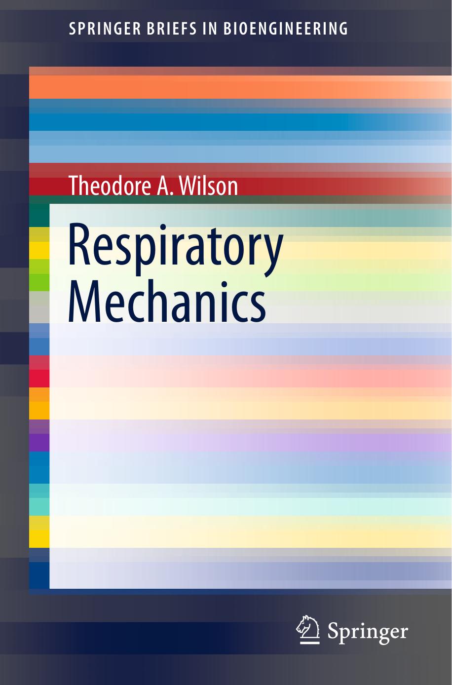 Respiratory Mechanics (Repost) by Theodore A. Wilson