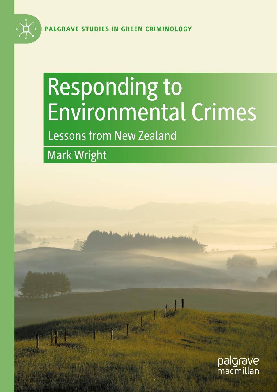 Responding to Environmental Crimes: Lessons from New Zealand by Mark Wright