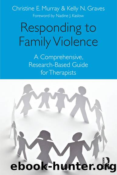 Responding to Family Violence by Murray Christine E.;Graves Kelly N.;Graves Kelly N.; & Kelly N. Graves