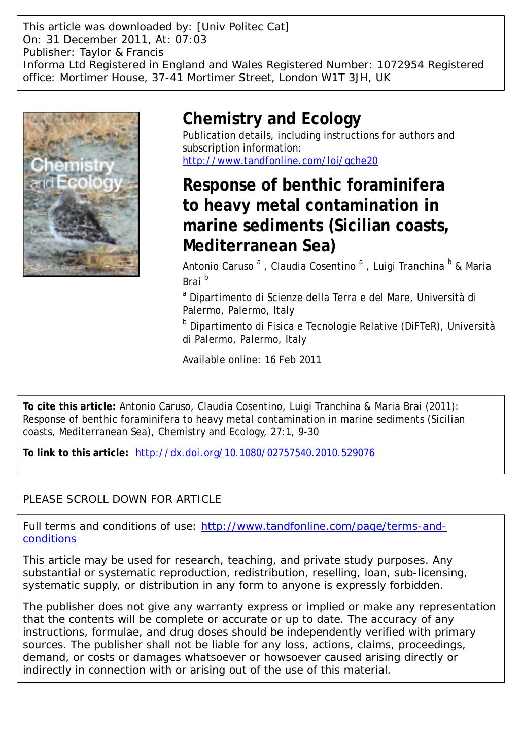 Response of benthic foraminifera to heavy metal contamination in marine sediments (Sicilian coasts, Mediterranean Sea) by Antonio Caruso a * Claudia Cosentino a Luigi Tranchina b & Maria Brai b