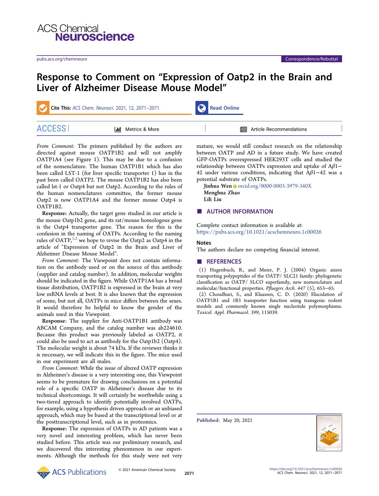 Response to Comment on âExpression of Oatp2 in the Brain and Liver of Alzheimer Disease Mouse Modelâ by Jinhua Wen Menghua Zhao and Lili Liu